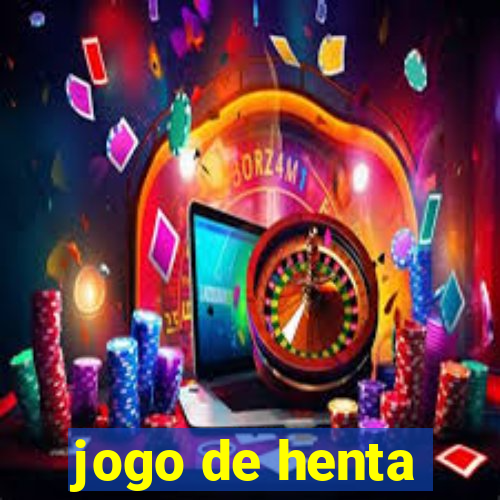 jogo de henta